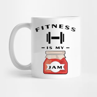 Fitness Is My Jam Mug